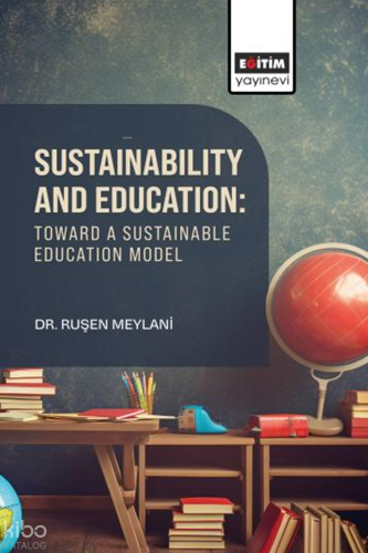 Sustainability and Education: Toward a Sustainable Education