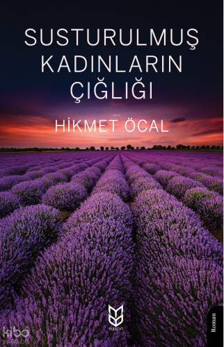 Susturulmuş Kadınların Çığlığı