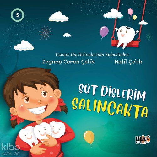 Süt Dişlerim Salıncakta