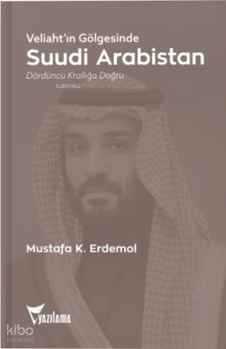 Suudi Arabistan;Dördüncü Krallığa Doğru