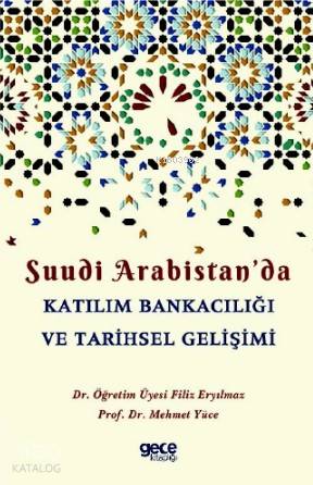 Suudi Arabistan'da Katılım Bankacılığı ve Tarihsel Gelişimi