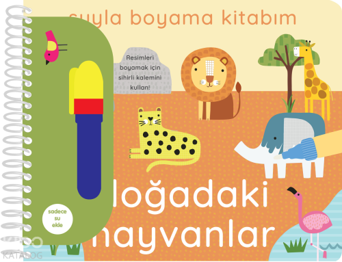 Suyla Boyama Kitabım - Doğadaki Hayvanlar (Ciltli)