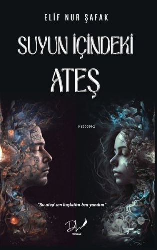Suyun İçindeki Ateş - Kitapiks.com