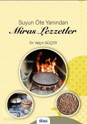 Suyun Öte Yanından Miras Lezzetler
