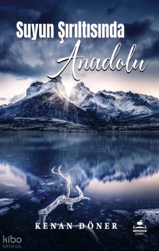 Suyun Şırıltısında Anadolu