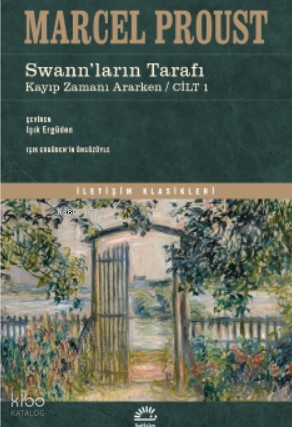 Swann'ların Tarafı;Kayıp Zamanı Ararken/Cilt 1