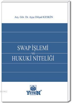 Swap İşlemi ve Hukuki Niteliği