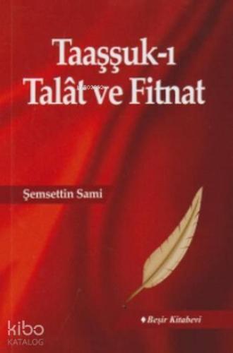 Taaşşuk-ı Talat ve Fitnat