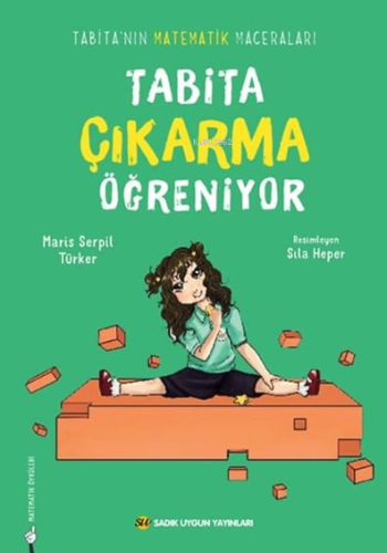 Tabita Çıkarma Öğreniyor;Tabita'nın Matematik Maceraları - Kitapiks.co