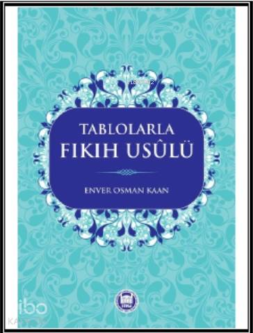 Tablolarla Fıkıh Usülü