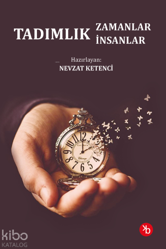Tadımlık Zamanlar, Tadımlık İnsanlar