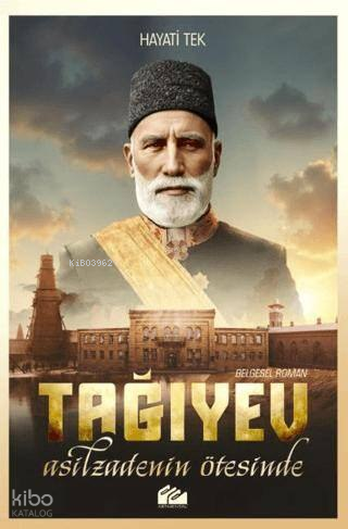 Tağıyev: Asilzadenin Ötesinde