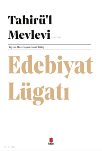 Tahirü’l Mevlevi Edebiyat Lügatı