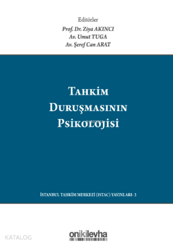 Tahkim Duruşmasının Psikolojisi /; The Psychology Of The Arbitration Hearing