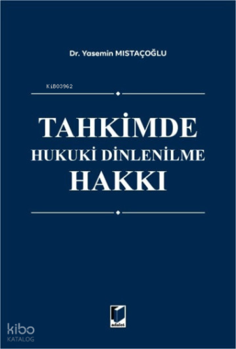 Tahkimde Hukuki Dinlenilme Hakkı (Ciltli)