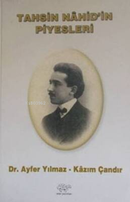 Tahsin Nahid'in Piyesleri - Kitapiks.com