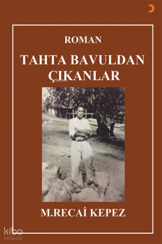 Tahta Bavuldan Çıkanlar