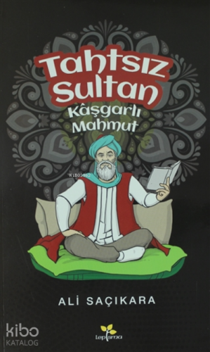 Tahtsız Sultan Kaşgarlı Mahmut