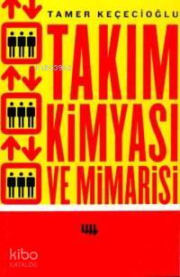Takım Kimyası ve Mimarisi