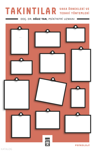 Takıntılar; Vaka Örnekleri Ve Tedavi Yöntemleri