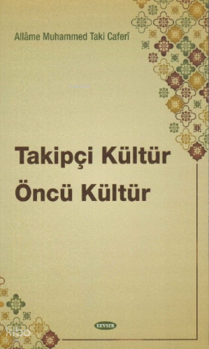 Takipçi Kültür Öncü Kültür