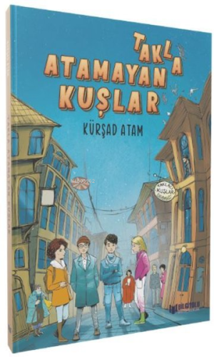 Takla Atamayan Kuşlar - Kitapiks.com