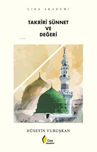 Takrîrî Sünnet ve Değeri - Kitapiks.com