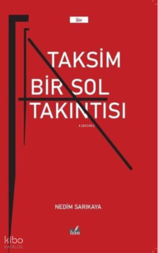 Taksim Bir Sol Takıntısı