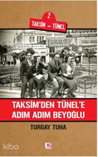 Taksimden Tünele Adım Adım Beyoğlu