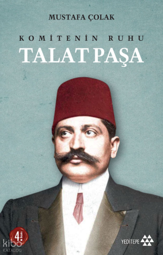 Komitenin Ruhu Talat Paşa