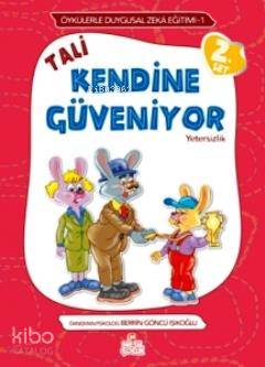 Tali Kendine Güveniyor; Yetersizlik - Öykülerle Duygusal Zeka Eğitimi
