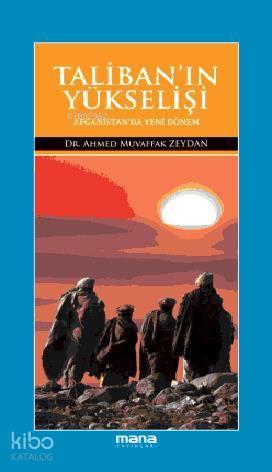 Taliban'ın Yükselişi; Afganistanda Yeni Dönem