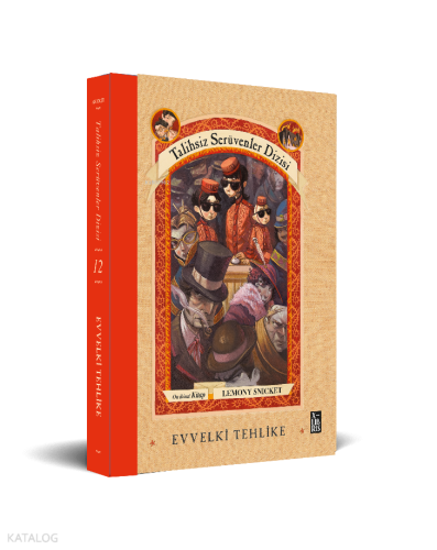 Talihsiz Serüvenler Dizisi 12 Evvelki Tehlike