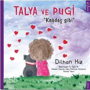 Talya ve Pugi - Kardeş Gibi