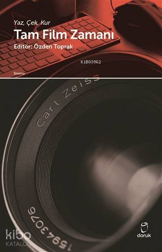 Tam Film Zamanı; Yaz, Çek, Kur