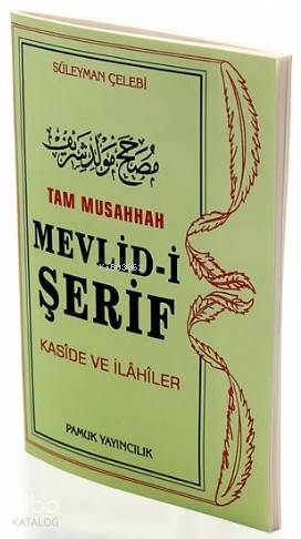 Tam Musahhah Mevlid-i Şerif (İlahi-003, Roman Boy); Kaside ve İlahiler