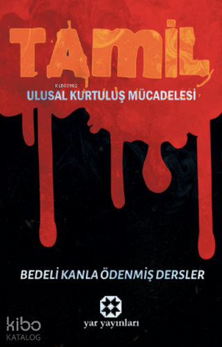 Tamil Ulusal Kurtuluş Mücadelesi;Bedeli Kanla Ödenmiş Dersler