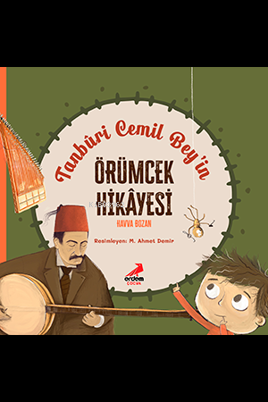 Tanbûri Cemil Bey'in Örümcek Hikâyesi