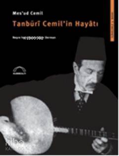 Tanburi Cemil'in Hayatı