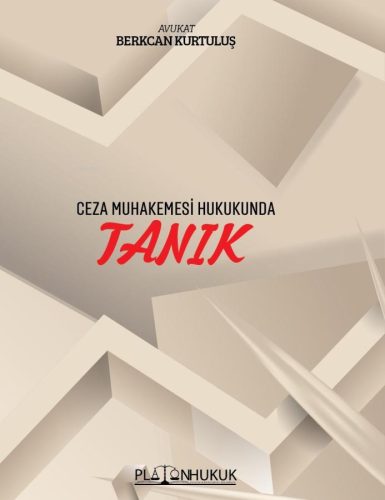 Tanık;Ceza Muhakemesi Hukukunda