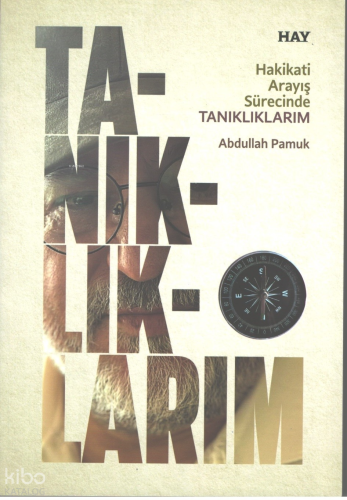 Tanıklıklarım;Hakikati Arayış Sürecinde