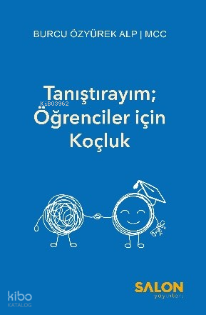 Tanıştırayım; Öğrenciler için Koçluk