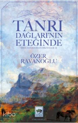 Tanrı Dağları'nın Eteğinde
