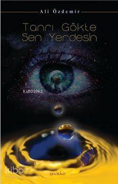 Tanrı Gökte Sen Yerdesin