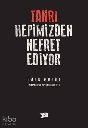 Tanrı Hepimizden Nefret Ediyor