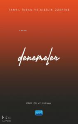 Tanrı, İnsan ve Kişilik Üzerine Denemeler