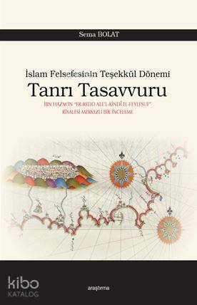 Tanrı Tasavvuru; İslam Felsefesinin Teşekkül Dönemi - Kitapiks.com