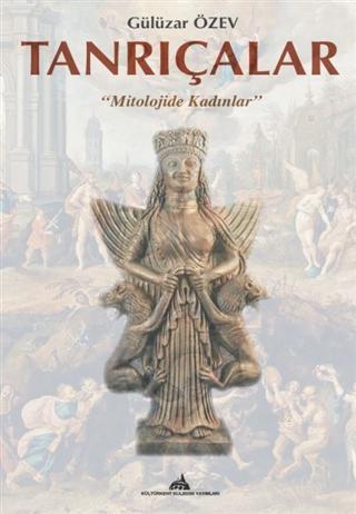 Tanrıçalar; "Mitolojide Kadınlar"