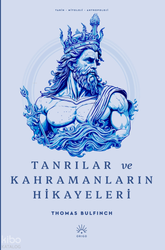Tanrılar ve Kahramanların Hikayeleri