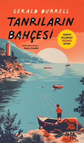 Tanrıların Bahçesi;Korfu Üçlemesi Üçüncü Kitap - Kitapiks.com